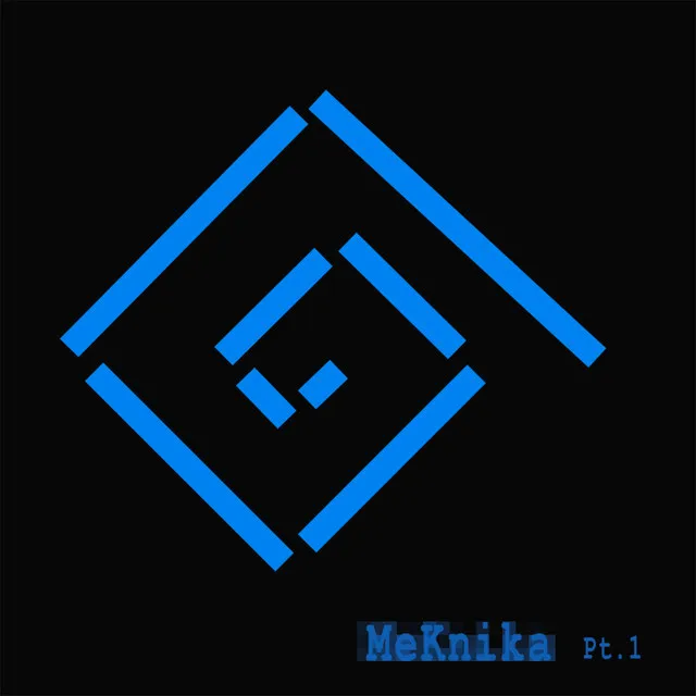 Meknika, Pt. 1