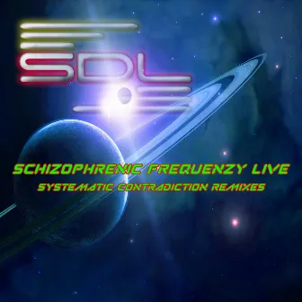 Systematic Contradiction Remixes by Schizophrenic Frequenzy Live