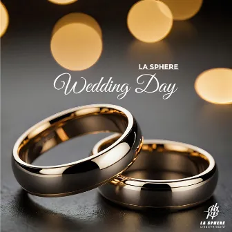 Wedding day by La Sphère