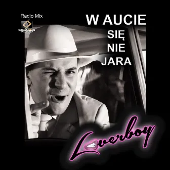 W Aucie Się Nie Jara by Loverboy