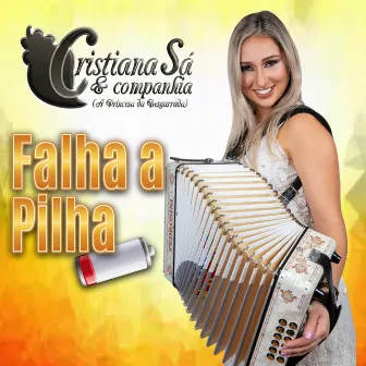 Falha a Pilha (A Princesa Da Desgarrada) by Cristiana Sá & Companhia