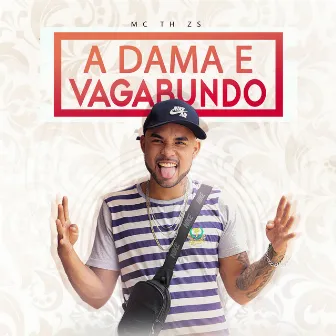 A Dama e o Vagabundo by Mc Th ZS