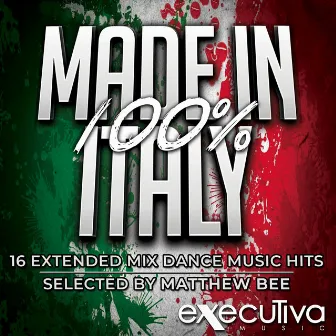 100% Made In Italy - 16 Extended Mix Dance Music Hits by Gate 21