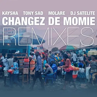 Changez de Momie (Remixes) by Tony Sad