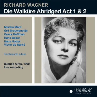 Die Walküre - Abridged Act 1 and 2 by Hans Beirer