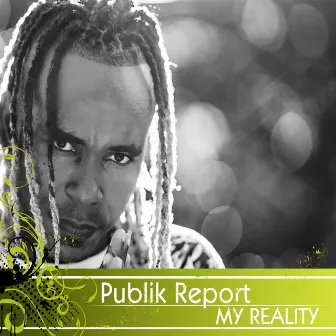 My Reality by Publik Report