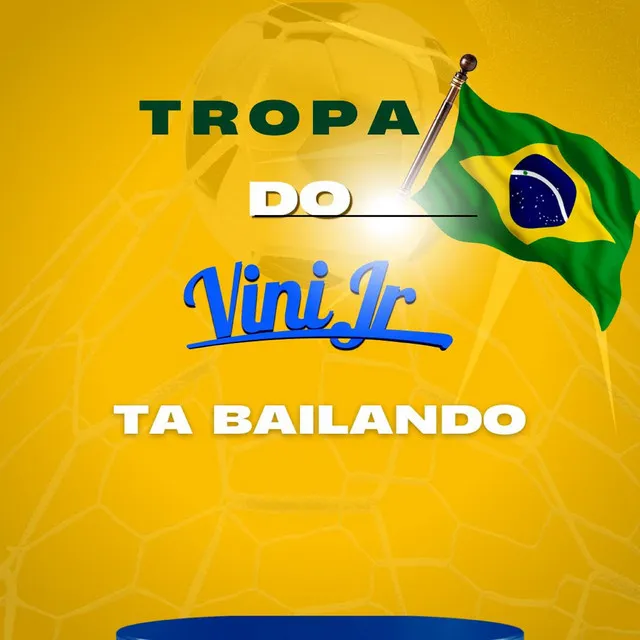 Tropa do Brasil, Vini Jr Tá Bailando