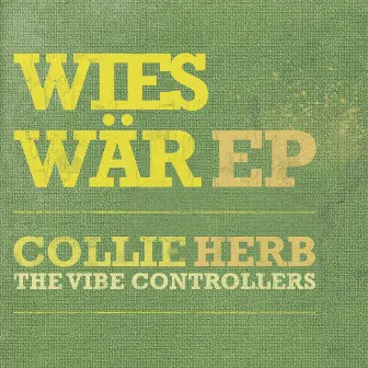 Wies Wär EP by Collie Herb