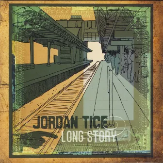 Long Story by Jordan Tice