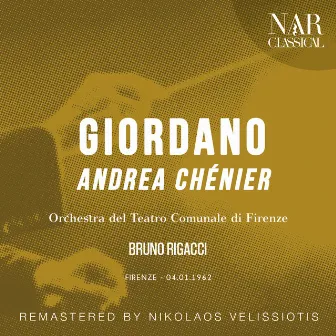 Giordano: Andrea Chénier by Orchestra del Teatro Comunale di Firenze