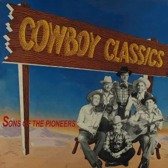 Cowboy Classics by Sons of the Pioneers