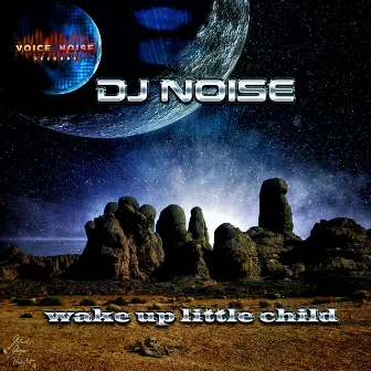 Wake up Little Child by DJ Noise