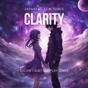 Clarity (Japanese EDM Remix) by 35Low