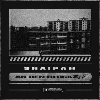 An den Blockz EP by Snaipah