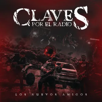 Claves Por El Radio by Los Nuevos Amigos