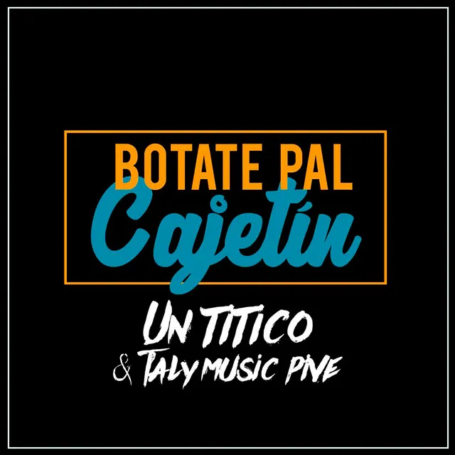 Botate Pal Cajetín