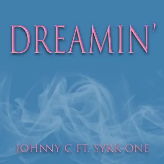 Dreamin' by Johnny C