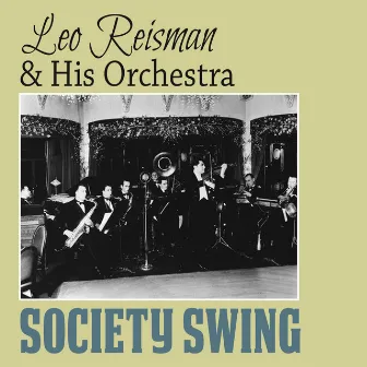 Society Swing by Leo Reisman & His Orchestra