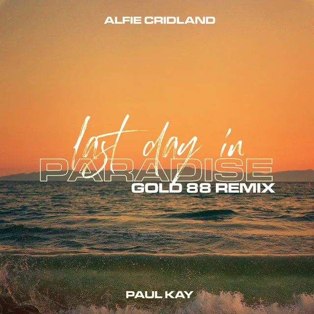 Last Day In Paradise - Gold 88 Remix