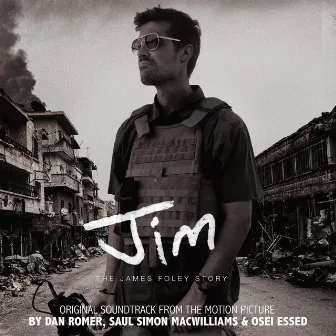 Jim: The James Foley Story (Original Motion Picture Soundtrack) by Osei Essed