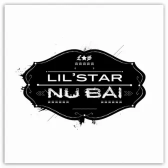 Nu Bai by L.I.L Star