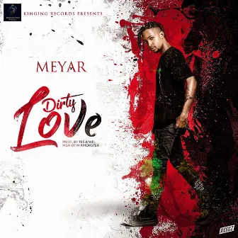 Dirty Love by Meyar