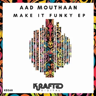 Make It Funky by Aad Mouthaan