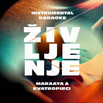 Življenje (Karaoke) by Kvatropirci