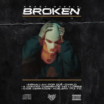 BROKEN by Krazy Muzzik