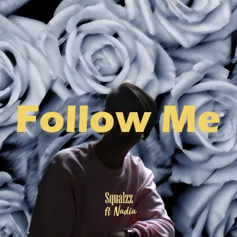 Follow Me by Squalzz