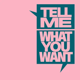 Tell Me What You Want by Mitch Oliver