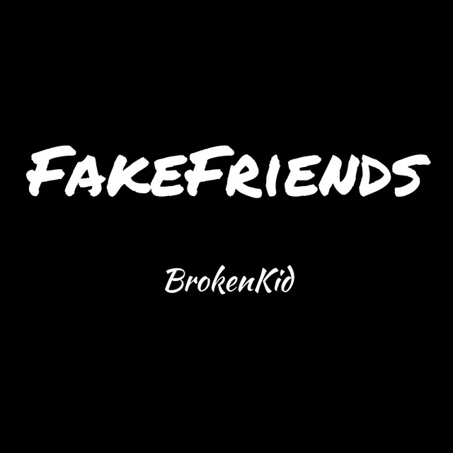 Fake Friends