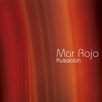 Pulsación by Mar Rojo