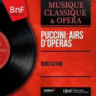 Puccini: Airs d'opéras (Mono Version) by Bidu Sayão