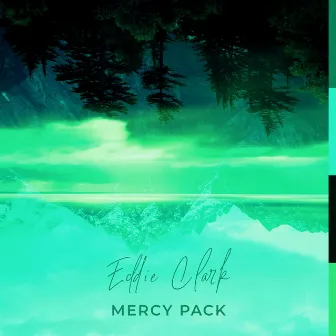 Mercy Pack by Eddie Clark