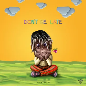 Don't Be Late by Kofi Mole