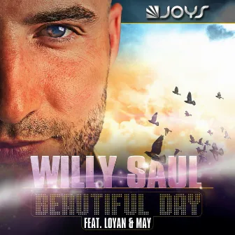 Beautiful Day (feat. Loyan, May) by Willy Saul