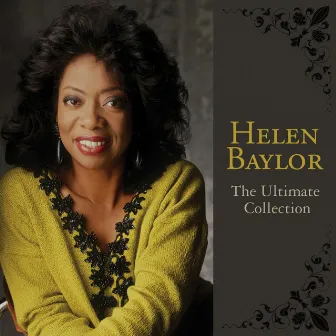 The Ultimate Collection by Helen Baylor