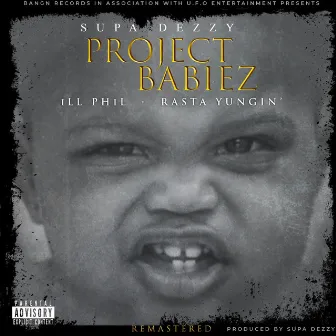 Project Babies by Supa Dezzy