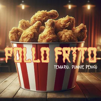 Pollo Frito by Donnie Denso