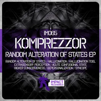 Random Alteration of States EP by Komprezzor