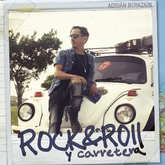 Rock & Roll y Carretera by Adrián Berazaín