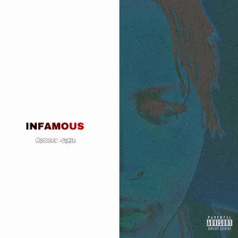 Infamous by Rashied Sabir