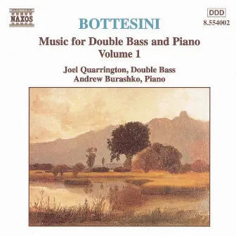 Bottesini: Music for Double Bass and Piano, Vol. 1 by Joel Quarrington