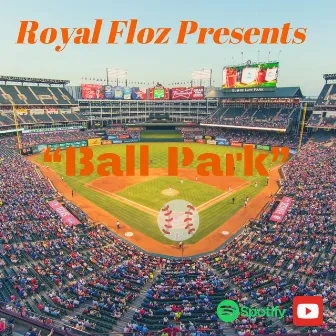 Ball Park by Royal Floz