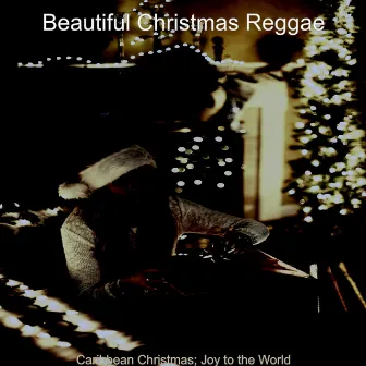 Caribbean Christmas; Joy to the World by 