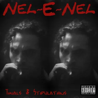 Trials & Stipulations by Nel-E-Nel