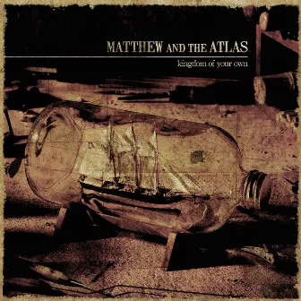 Kingdom of Your Own by Matthew And The Atlas