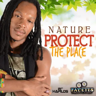 Protect the Place - Single by Nature