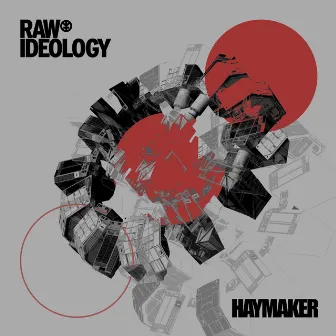 Haymaker by Raw Ideology